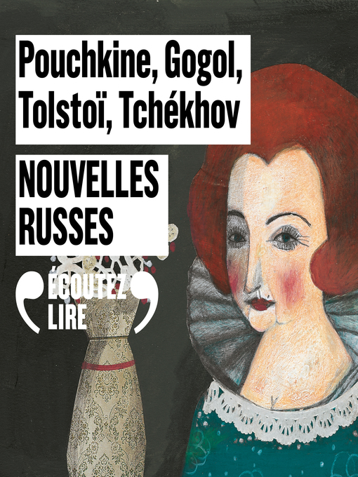 Title details for Nouvelles russes. La Dame de pique, Une âme simple, Le Nez, Zinotchka by Alexandre Pouchkine - Available